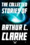 [The Collected Stories of Arthur C. Clarke 01] • The Collected Stories of Arthur C. Clarke